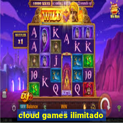 cloud games ilimitado